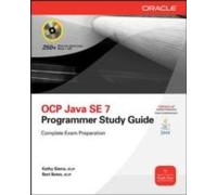Oca/Ocp Java Se 7 Programmer I & Ii Study Guide (Exams 1z0-803 & 1z0-804)