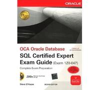 OCA Oracle Databse SQL Certified Expert Exam Guide