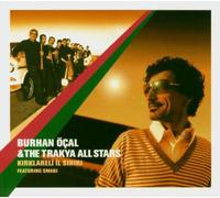 Ocal, Burhan & Trakya Allstars - Kirklareli Il Siniri (Featuring Smadj)
