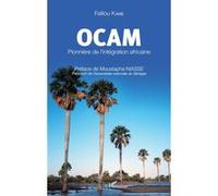 OCAM Pionnière de l'intégration africaine - Falilou Kane - L'harmattan - broché - Etude
