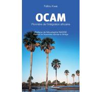 OCAM Pionnière de l'intégration africaine - Falilou Kane - L'harmattan - broché - Etude