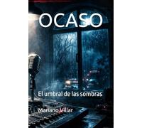 OCASO: El umbral de las sombras