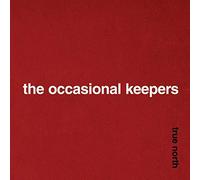 Occasional Keepers - True North [Import]