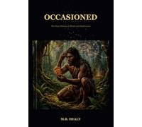 Occasioned: The Deep History of Minds and Mushrooms