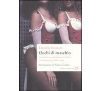 Occhi Di Maschio. Le Donne E La Televisione In Italia. Una Storia Dal 1954 A Oggi