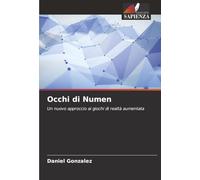Occhi di Numen: Un nuovo approccio ai giochi di realtà aumentata
