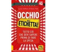 Occhio All'etichetta! Tutto Ciò Che Devi Sapere Prima Di Fare La Spesa