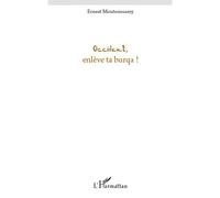 Occident, enlève ta burqua ! - Ernest Moutoussamy - L'harmattan - broché - Poésie