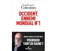 Jean-François Colosimo – Occident, ennemi mondial n°1 – Essai – Broché