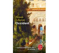 Occident - Simon Liberati - Lgf - Poche - Roman