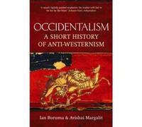 Occidentalism Buruma, Ian (Auteur)