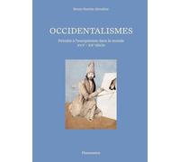 Occidentalismes: Peindre à l'européenne dans le monde (XVI-XXe siècle)