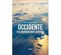 Occidente: tra universalismo e superbia