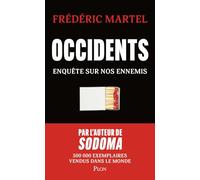 Occidents: Enquête sur nos ennemis-Par l'auteur de Sodoma