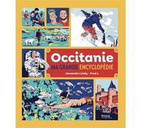 Alexandre Léoty et Fred L. – Occitanie, ma grande encyclopédie