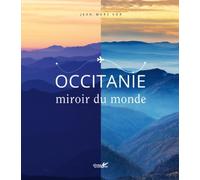 Occitanie, miroir du monde
