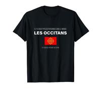 Occitans sont les meilleurs - Habitants d'Occitanie et Sud T-Shirt