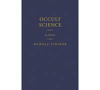 Occult Science: An Outline (Cw 13)