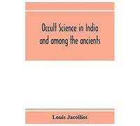 Occult Science In India And Among The Ancients