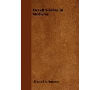 Occult Science In Medicine