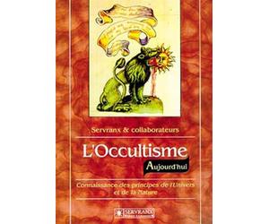 Occultisme aujourd'hui - Félix Servranx - Servranx - broché - Livre