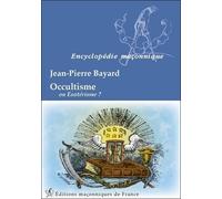 Occultisme ou Esotérisme ?