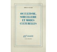 Occultisme, Sorcellerie Et Modes Culturelles