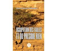 Occupation des failles et du presque rien
