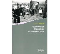 Occupation, Epuration, Reconstruction. le Monde de l'Entreprise au Ha Vre (1940-1950)