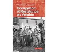 Occupation et résistance en Vendée