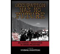 Occupation Has No Future