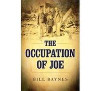 Occupation of Joe The by Bill Baynes Inconnu (Auteur)
