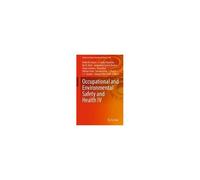 Occupational And Environmental Safety And Health Iv