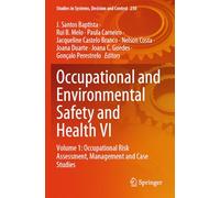 Occupational and Environmental Safety and Health VI: Volume 1: Occupational Risk Assessment, Management and Case Studies