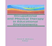 Occupational And Physical Therapy In Educational Environments