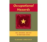 Occupational Hazards by Elanah Uretsky Elanah Uretsky, (Auteur)