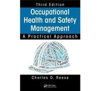 Occupational Health And Safety Management: A Practical Approach, Third Edition (Hardcover) Charles D Reese, (Auteur)
