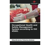 Occupational Health And Safety Management System According To Iso 45001