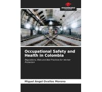 Occupational Safety and Health in Colombia: Regulations, Risks and Best Practices for Worker Protection