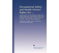 Occupational Safety and Health Victims' Rights Act ...