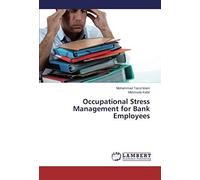 Occupational Stress Management For Bank Employees