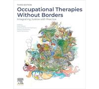 Occupational Therapies Without Borders: Integrating Justice With Practice