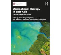 Occupational Therapy in East Asia: Concepts, Principles and Practice