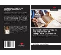 Occupational Therapy In The Prevention Of Postpartum Depression