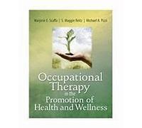 Occupational Therapy In The Promotion Of Health And Wellness