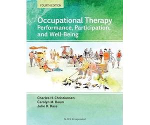 [(Occupational Therapy: Performance, Participation, and Well-Being)] [Author: Charles H. Christiansen] published on (January, 2015)