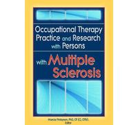 Occupational Therapy Practice And Research With Persons With Multiple Sclerosis