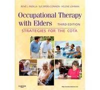 Occupational Therapy with Elders by Rene PadillaSue ByersConnonHelene Lohman Rene Padilla, Sue Mt Hood Community College Byers - Connon, Or Gresham, Helene Lohman (Auteur)