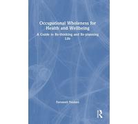 Occupational Wholeness For Health And Wellbeing