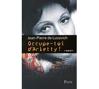 Occupe-toi d'Arletty !